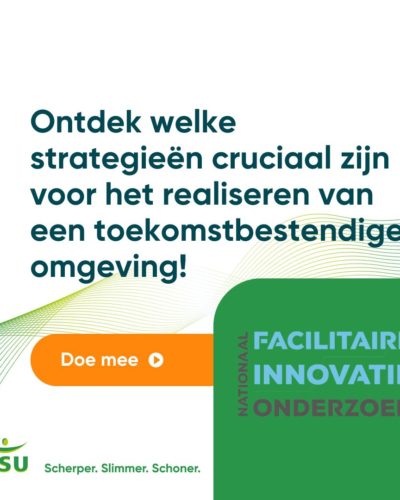 Nationaal Onderzoek Facilitaire Innovatie 2024 voor Facilitair Managers over gebouw van de toekomst